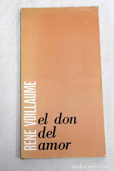 Libros: El don del amor: Voillaume, Ren&eacute;.- Voillaume, Ren&eacute;