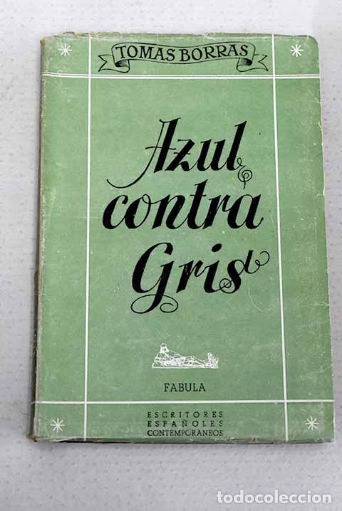 Libros: Azul contra gris: (Cuentos).- Borr&aacute;s, Tom&aacute;s