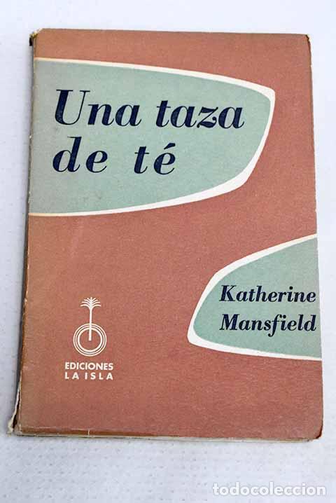Libros: Una taza de t&eacute; y otros cuentos.- Mansfield, Katherine