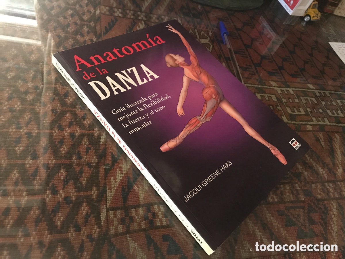 Libros: Anatom&iacute;a de la danza. Jacqui Greene Hadas. Tutor