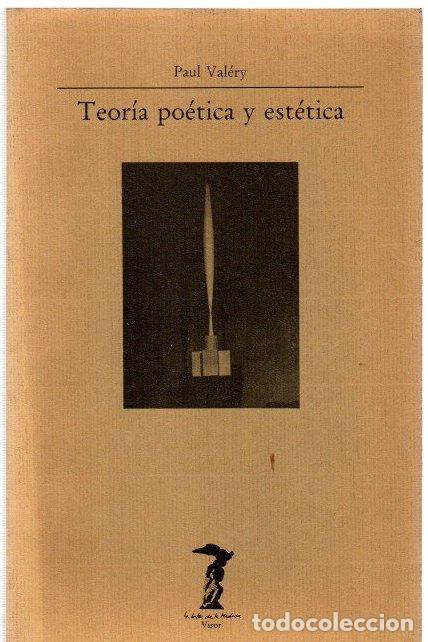 Libri di seconda mano: Teor&iacute;a po&eacute;tica y est&eacute;tica - Val&eacute;ry, Paul