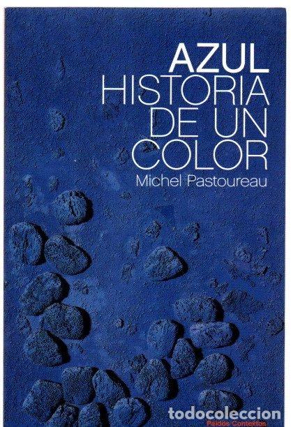 Libros: Azul. Historia de un color - Pastoureau, Michel