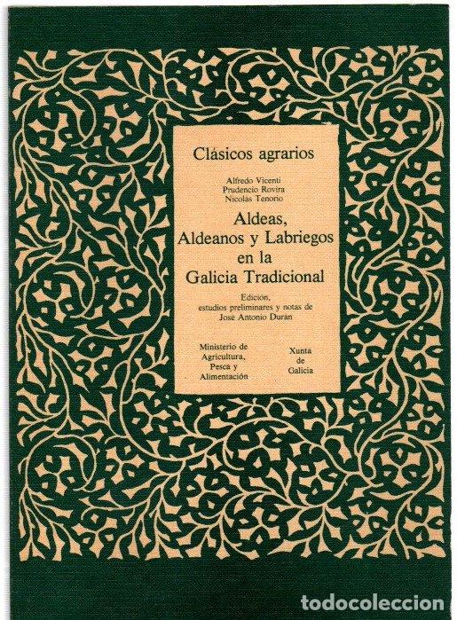 Libros: Aldeas, aldeanos y labriegos en la Galicia tradicional - Vicenti, Alfredo/Rovira, Prudencio/Tenorio,