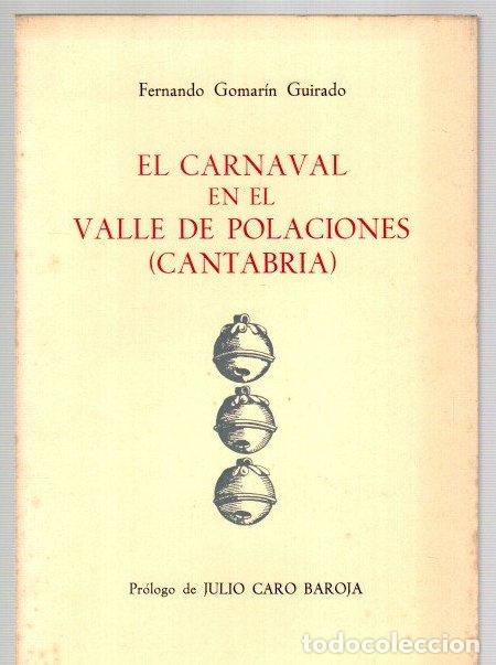 Libros: El carnaval en el valle de Polaciones (Cantabria) - Gomar&iacute;n Guirado, Fernando
