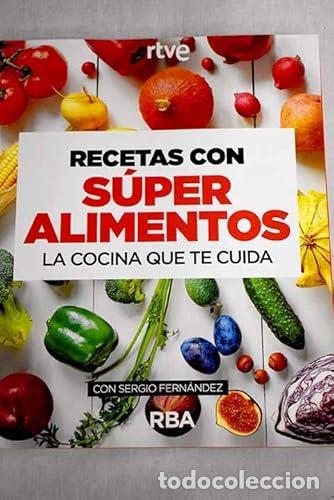 Libros: Recetas con Super Alimentos. La cocina que te cuida.