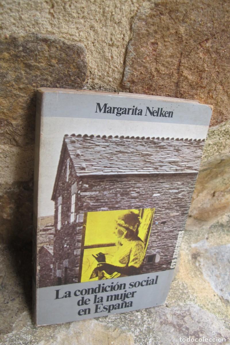 Libros: LA CONDICION SOCIAL DE LA MUJER EN ESPA&Ntilde;A. MARGARITA NELKEN