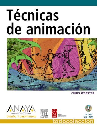 Libros: T&eacute;cnicas de animaci&oacute;n. Incluye CD-ROM.