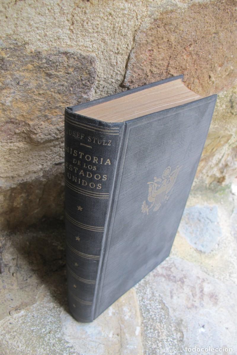 Libros: HISTORIA DE LOS ESTADOS UNIDOS. JOSEF STULZ 1944
