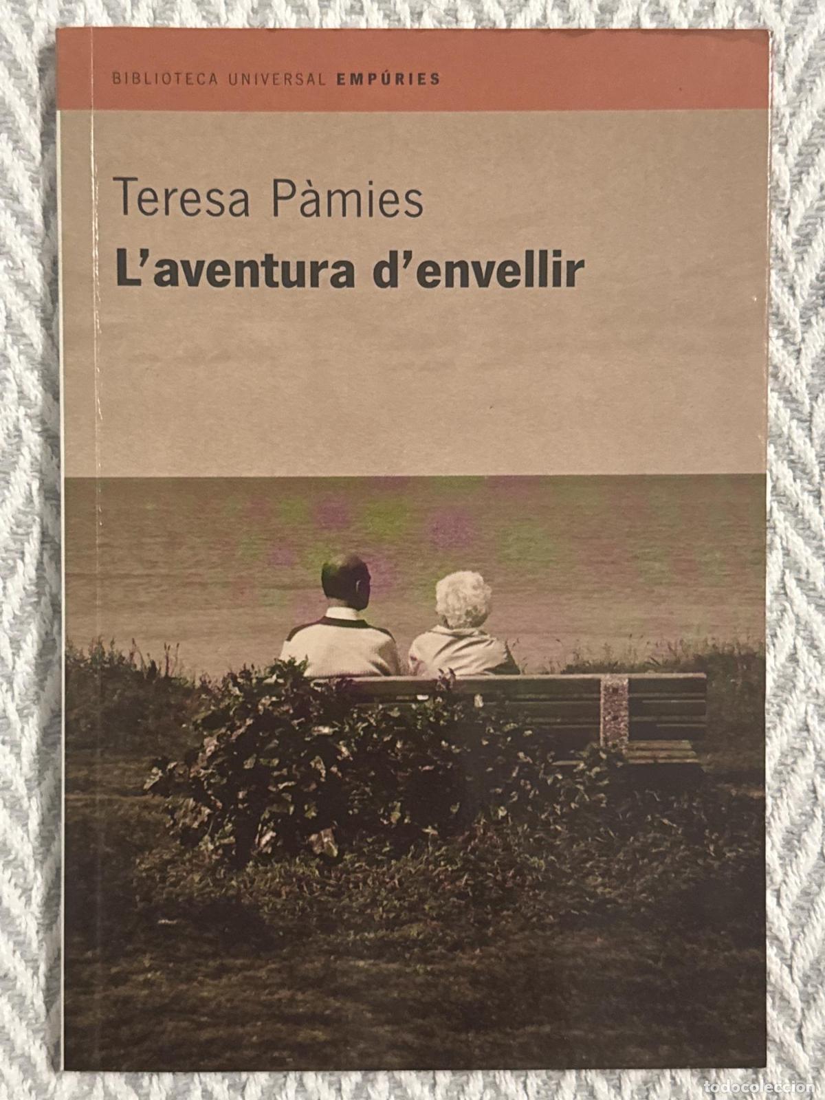 Libros: L'aventura d'envellir. Signat per autor - Teresa P&agrave;mies