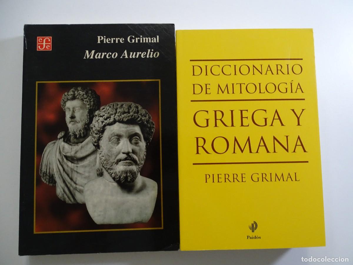 Libros: 2 obras de Pierre Grimal: Marco Aurelio y Diccionario de Mitolog&iacute;a Griega y Romana