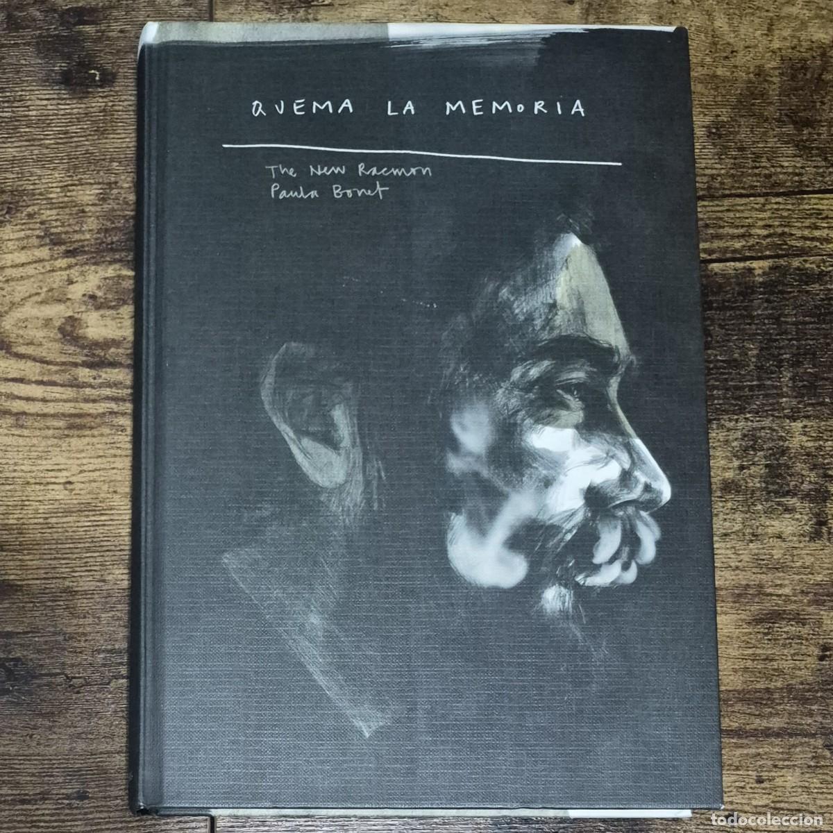B&uuml;cher: QUEMA LA MEMORIA - THE NEW RAEMON / PAULA BONET (DEDICADO POR PAULA BONET)