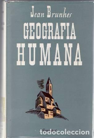 Libros: Geograf&iacute;a humana - BRUNHES, Jean