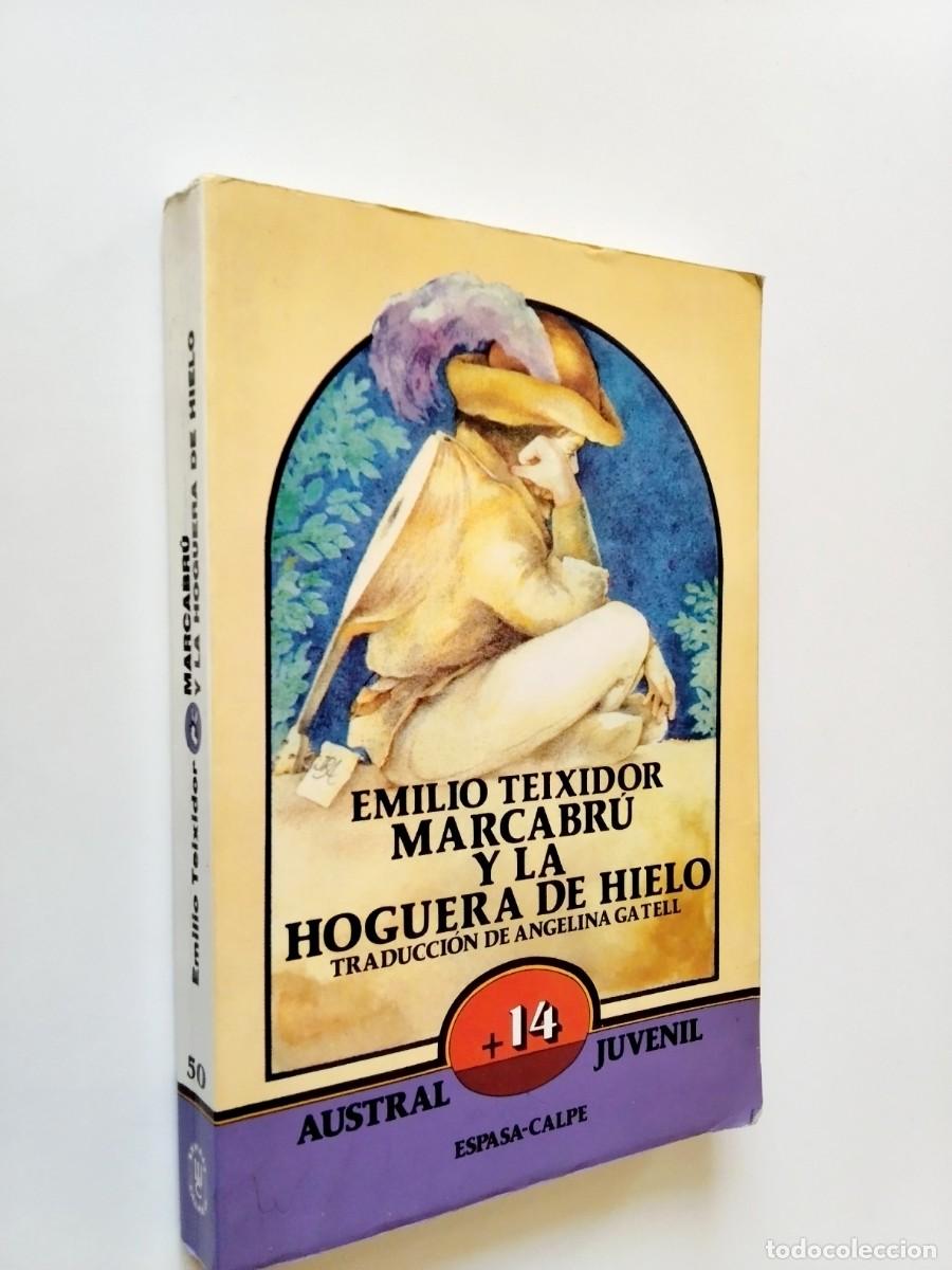 Emilio Teixidor - Marcabr&uacute; y la hoguera de hielo