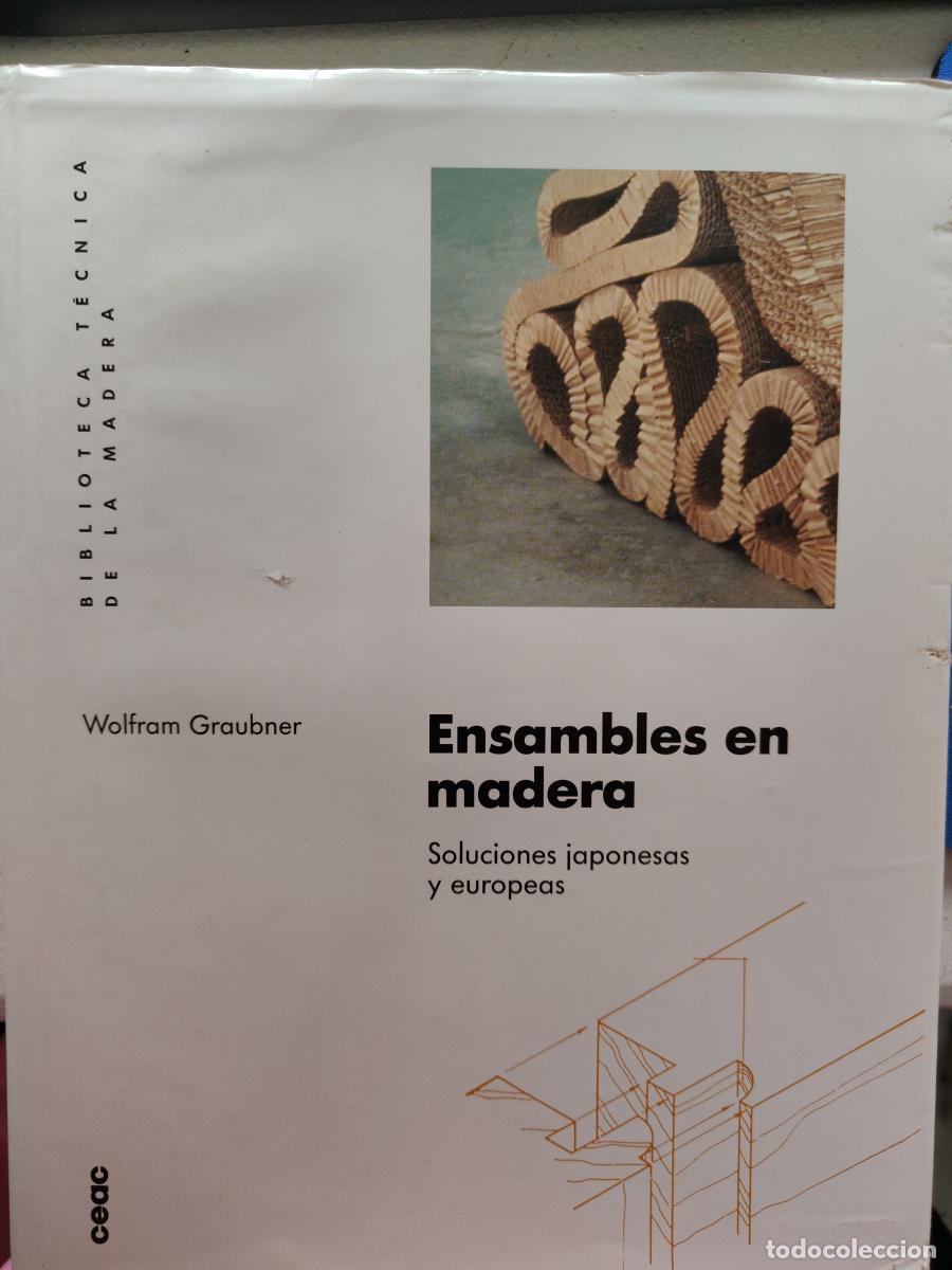 Libros: Ensambles en madera. Soluciones japonesas y europeas - Wolfram Graubner tfk485