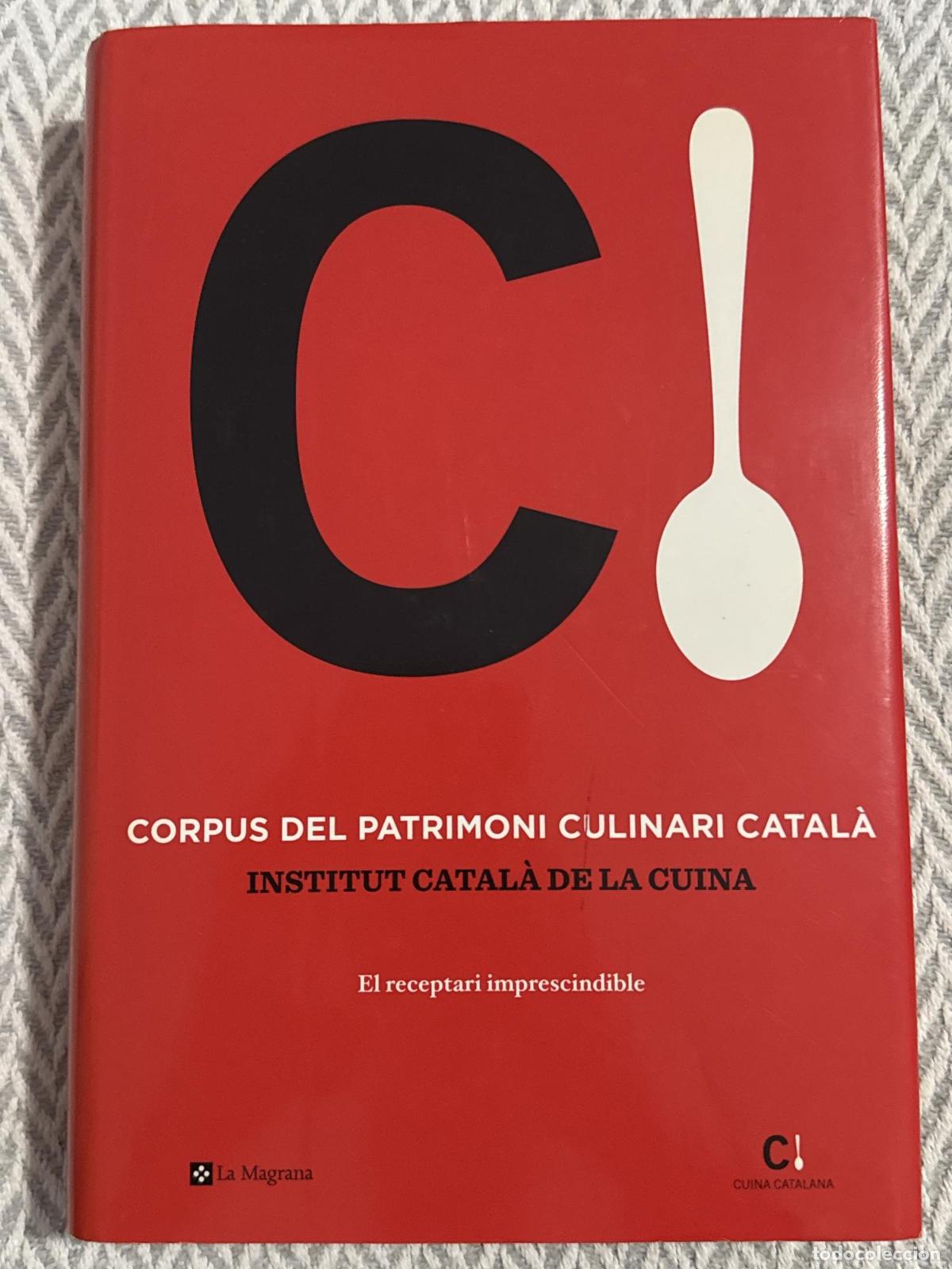Libros: Corpus del patrimoni culinari catal&agrave;. El receptari imprescindible - Institut catal&agrave; de la cuina
