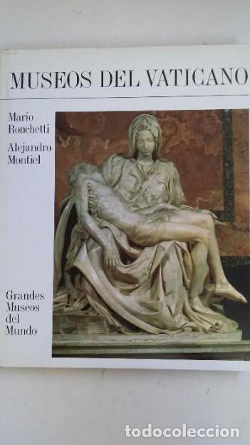 Libros: GRANDES MUSEOS DEL MUNDO. MUSEOS DEL VATICANO - Mario Ronchetti y Alejandro Montiel tdk322d