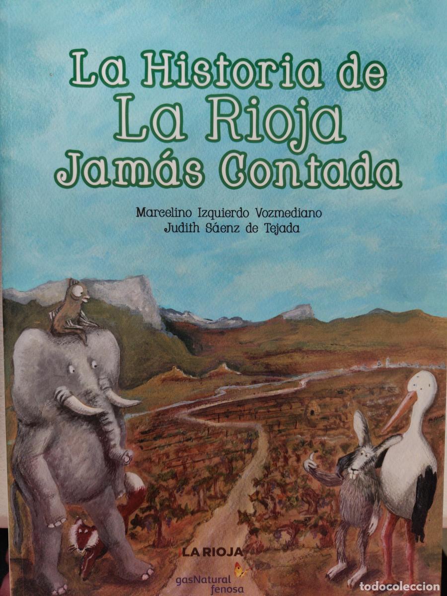 Libros: La historia de la Rioja jam&aacute;s contada - Marcelino Izquierdo Vozmediano y Judith Saenz de Tejada tdk5