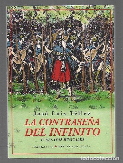 Livres: CONTRASE&Ntilde;A DEL INFINITO - LA. 47 RELATOS MUSICALES - TELLEZ, JOSE LUIS