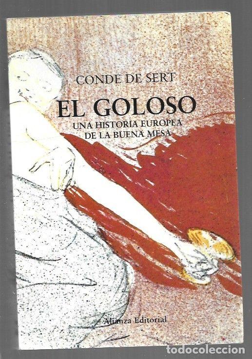 Livres: GOLOSO - EL. UNA HISTORIA EUROPEA DE LA BUENA MESA - CONDE DE SERT