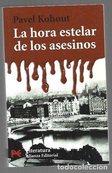 books: HORA ESTELAR DE LOS ASESINOS - LA - KOHOUT, PAVEL