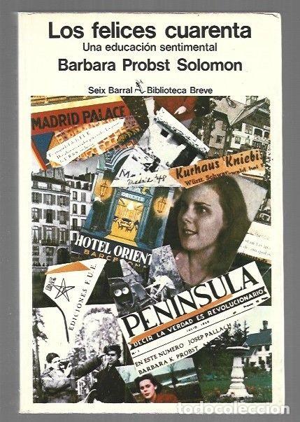 books: FELICES CUARENTA - LOS. UNA EDUCACION SENTIMENTAL - SOLOMON, BARBARA PROBST