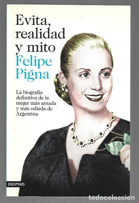 B&uuml;cher: EVITA, REALIDAD Y MITO - PIGNA, FELIPE