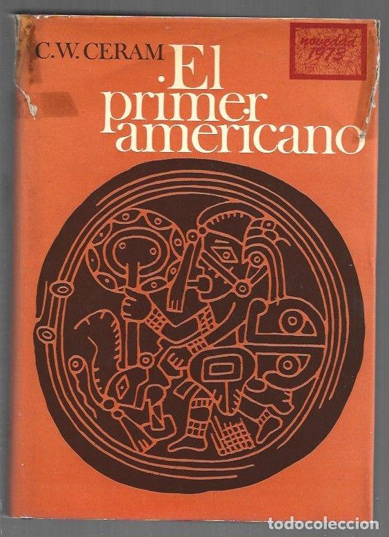 books: PRIMER AMERICANO - EL. EL ENIGMA DE LOS INDIOS PRECOLOMBINOS - C. W. CERAM