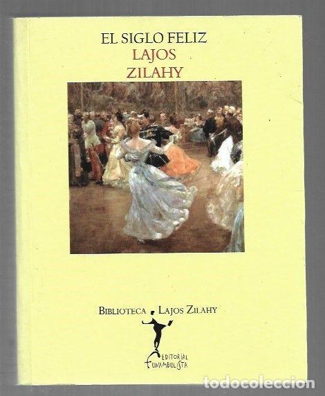 B&uuml;cher: SIGLO FELIZ - EL - ZILAHY, LAJOS