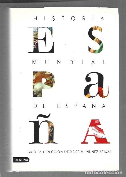 B&uuml;cher: HISTORIA MUNDIAL DE ESPA&Ntilde;A - NU&Ntilde;EZ SEIXAS, XOSE M. (DIRECCION)