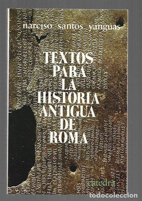 B&uuml;cher: TEXTOS PARA LA HISTORIA ANTIGUA DE ROMA - SANTOS YANGUAS, NARCISO