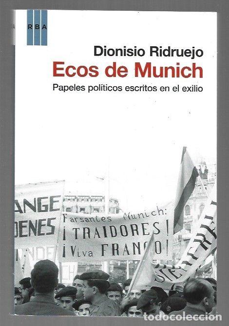 B&uuml;cher: ECOS DE MUNICH. PAPELES POLITICOS ESCRITOS EN EL EXILIO - RIDRUEJO, DIONISIO