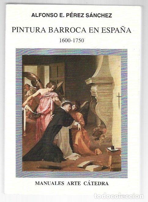 Libros: PINTURA BARROCA EN ESPA&Ntilde;A 1600-1750 - PEREZ SANCHEZ, ALFONSO E.
