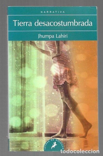 Libri di seconda mano: TIERRA DESACOSTUMBRADA - LAHIRI, JHUMPA