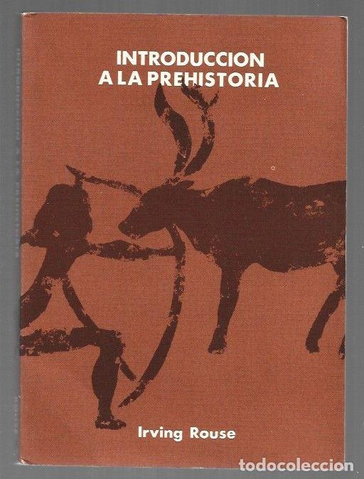 B&uuml;cher: INTRODUCCION A LA PREHISTORIA. UN ENFOQUE SISTEMATICO - ROUSE, IRVING