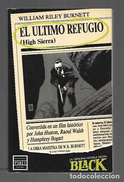 B&uuml;cher: ULTIMO REFUGIO - EL (HIHG SIERRA) - BURNETT, WILLIAM RILEY