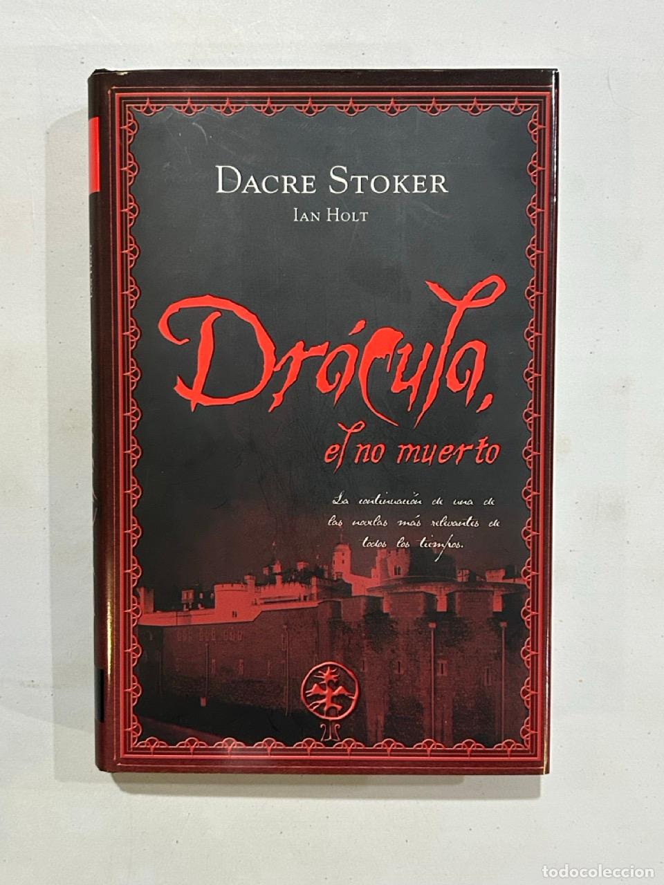 B&uuml;cher: Dacre Stoker / Ian Holt - Dr&aacute;cula, el no muerto