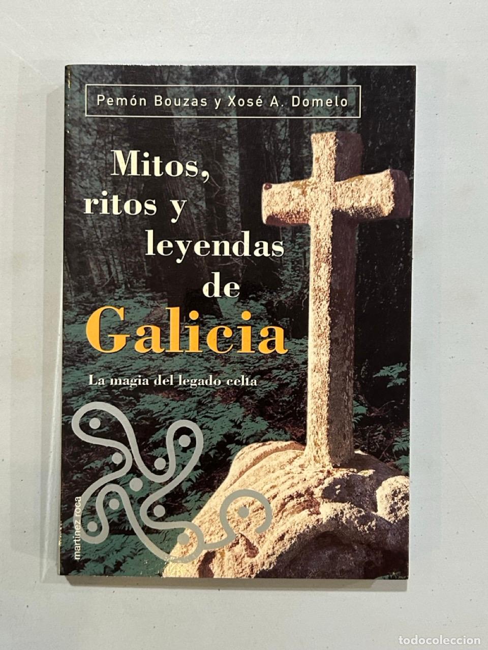 B&uuml;cher: Pem&oacute;n Bouzas y Xos&eacute; A. Domelo - Mitos, ritos y leyendas de Galicia