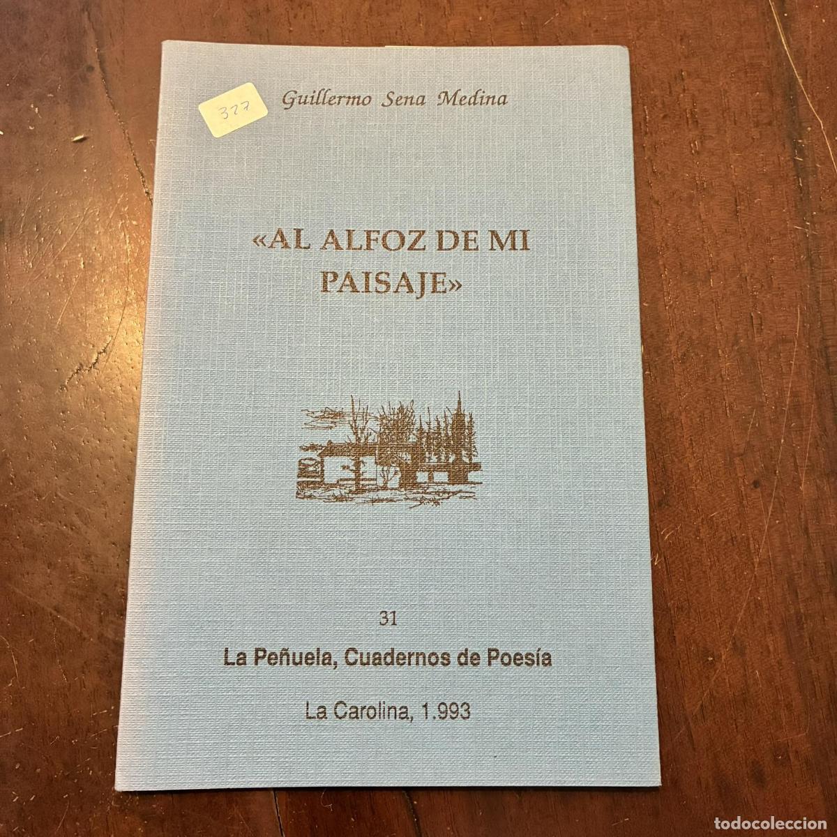 B&uuml;cher: Al alfoz de mi paisaje - Guillermo Sena Medina