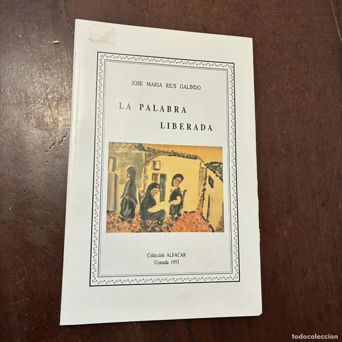books: La palabra liberada - Jos&eacute; Mar&iacute;a Rius Galindo