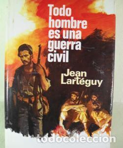 Livros em segunda m&atilde;o: TODO HOMBRE ES UNA GUERRA CIVIL - Larteguy,Jean