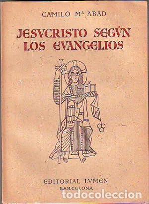 books: JESUCRISTO SEG&Uacute;N LOS EVANGELIOS - Abad,Camilo M&ordf;