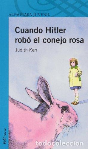 Libros: CUANDO HITLER ROB&Oacute; EL CONEJO ROSA - Kerr,Judith