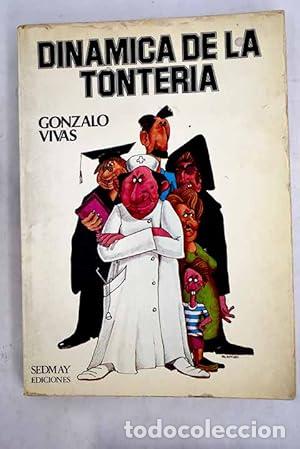 Libros: DIN&Aacute;MICA DE LA TONTER&Iacute;A - Vivas,Gonzalo