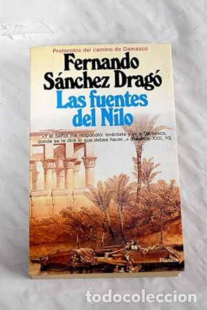 Libros: LAS FUENTES DEL NILO 1&ordf; Edici&oacute;n - S&aacute;nchez Drag&oacute;,Fernando - Foto 1