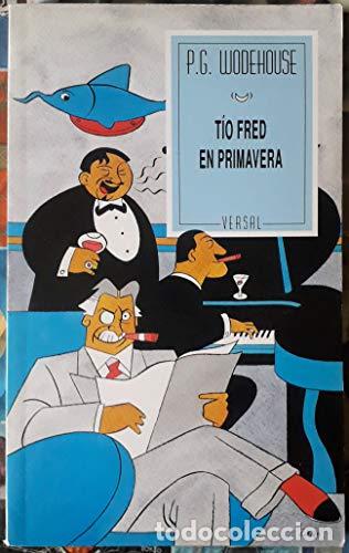 Libros: T&Iacute;O FRED EN PRIMAVERA - Wodehouse,P.G.