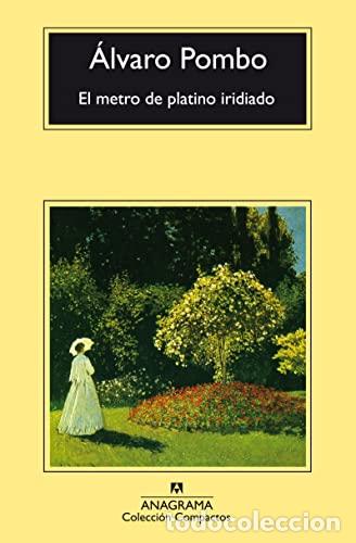 B&uuml;cher: EL METRO DE PLATINO IRIDIADO - Pombo,&Aacute;lvaro