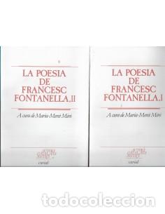 Libros: LA POESIA DE FRANCESC FONTANELLA I i II A cura de Mar&iacute;a-Merc&eacute; Mir&oacute; - Fontanella,Francesc