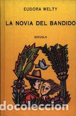 Libros: LA NOVIA DEL BANDIDO - Welty,Eudora - Foto 1