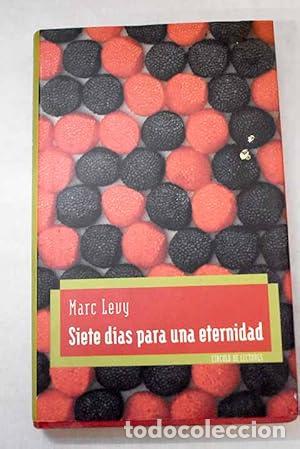 Libros: SIETE D&Iacute;AS PARA UNA ETERNIDAD - Levy,Marc - Foto 1
