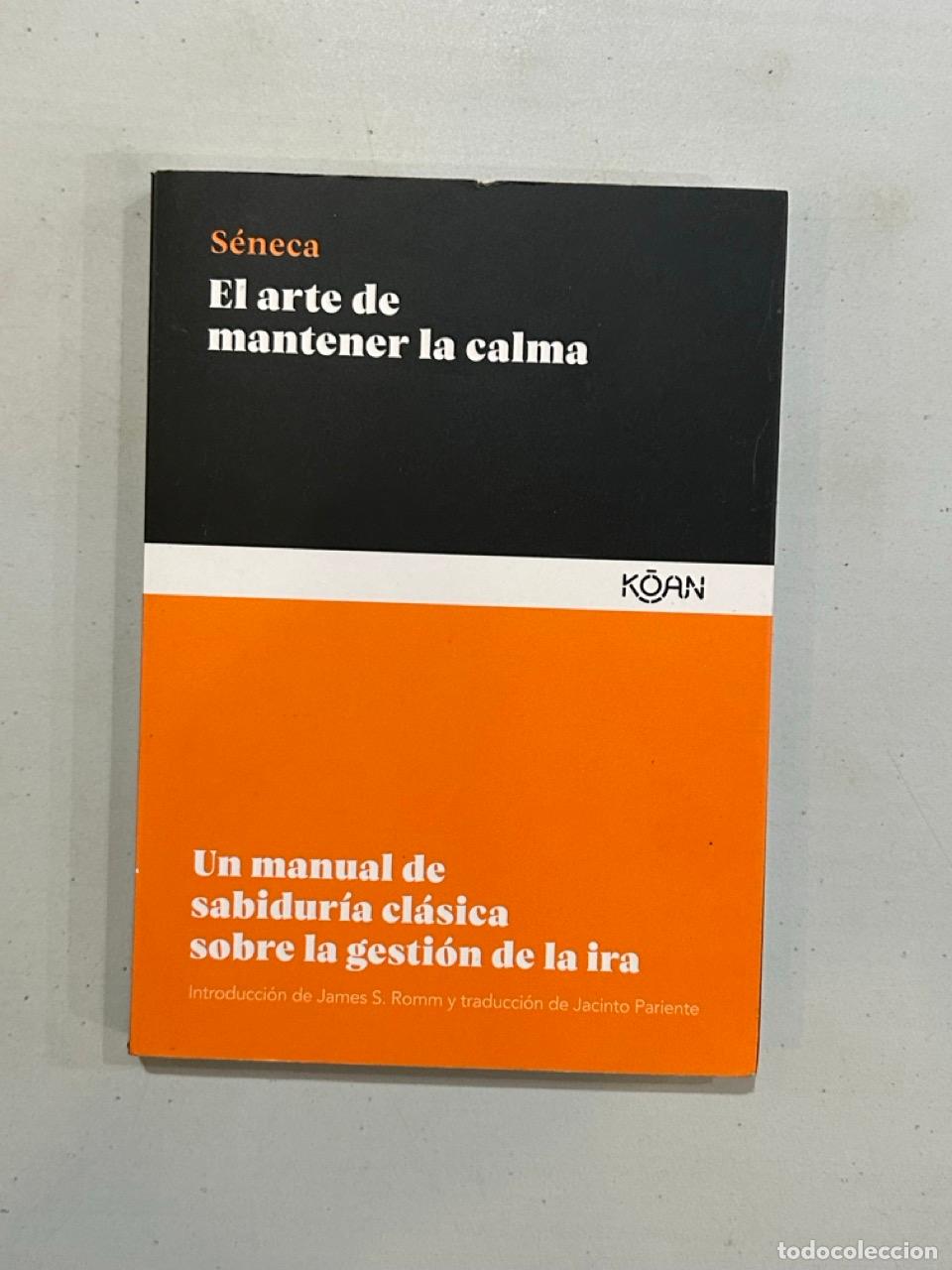 Libri di seconda mano: S&eacute;neca - El arte de mantener la calma